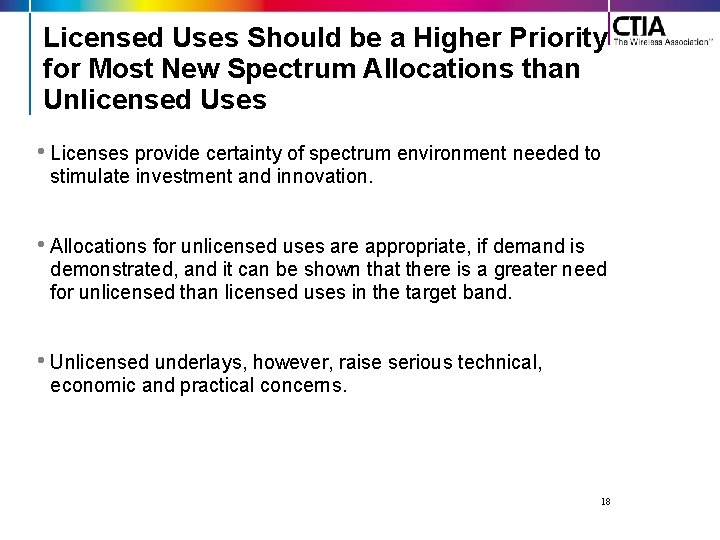 Licensed Uses Should be a Higher Priority for Most New Spectrum Allocations than Unlicensed