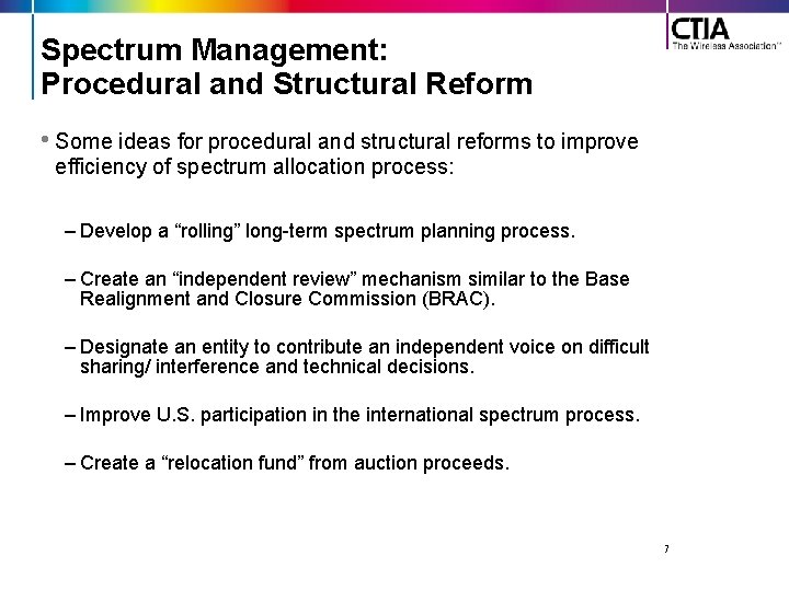 Spectrum Management: Procedural and Structural Reform • Some ideas for procedural and structural reforms