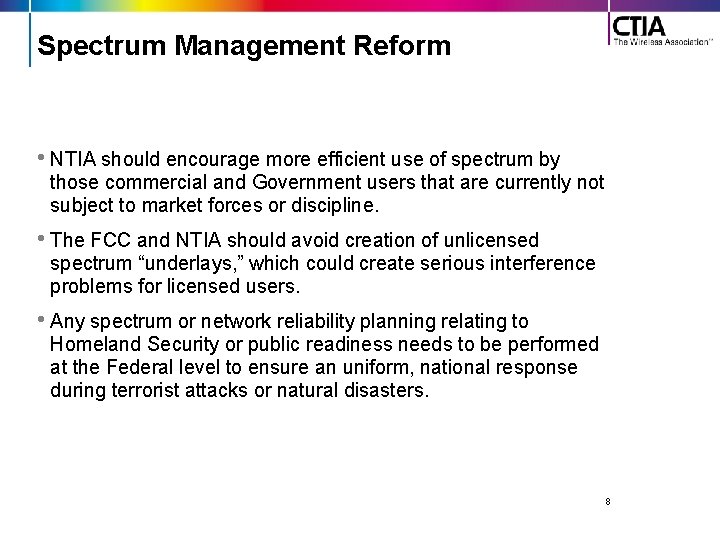 Spectrum Management Reform • NTIA should encourage more efficient use of spectrum by those