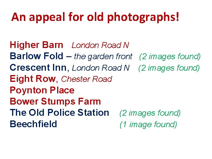 An appeal for old photographs! Higher Barn London Road N Barlow Fold – the