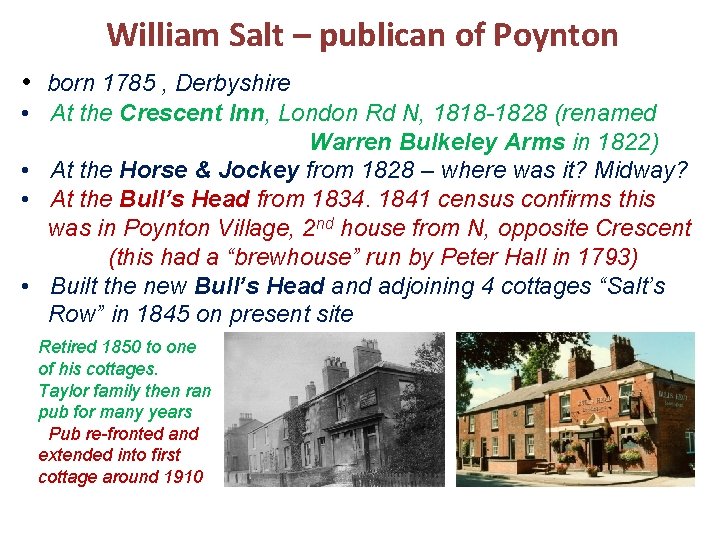 William Salt – publican of Poynton • born 1785 , Derbyshire • At the