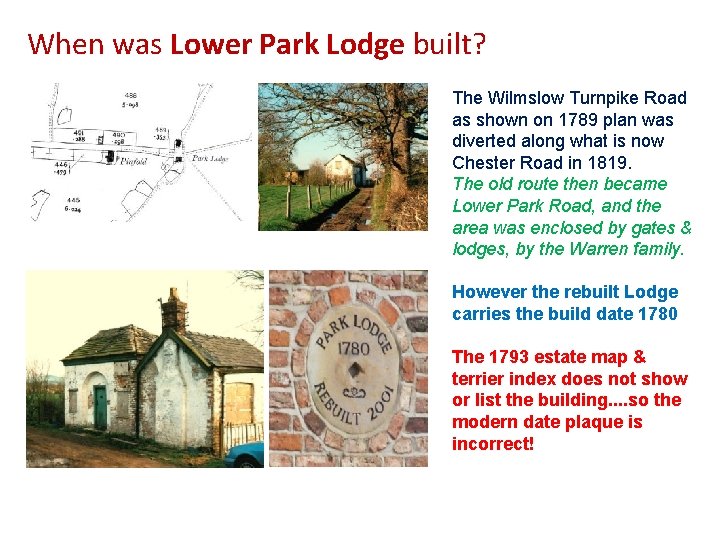 When was Lower Park Lodge built? The Wilmslow Turnpike Road as shown on 1789