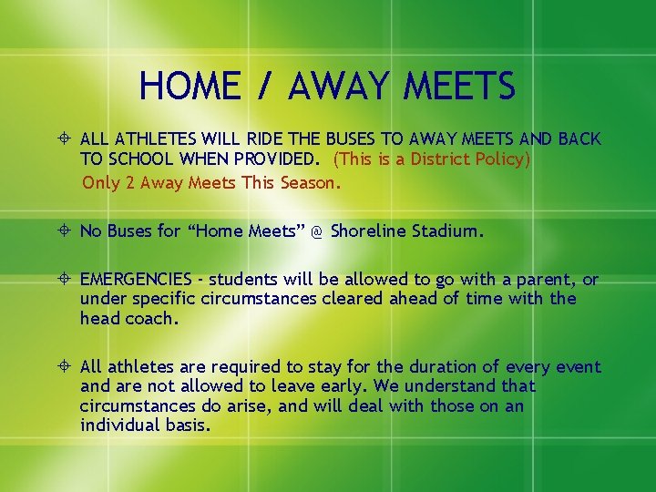 HOME / AWAY MEETS ALL ATHLETES WILL RIDE THE BUSES TO AWAY MEETS AND HOME / AWAY MEETS ALL ATHLETES WILL RIDE THE BUSES TO AWAY MEETS AND