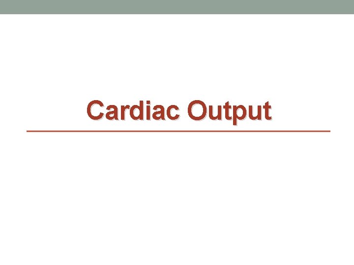 Cardiac Output 