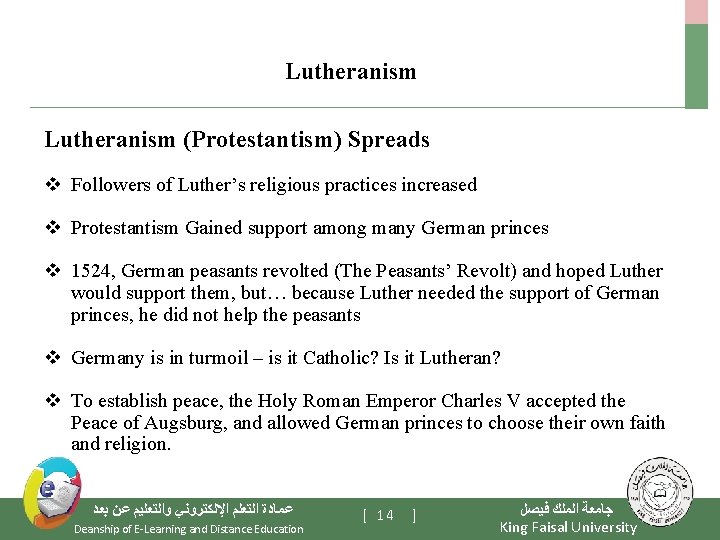 Lutheranism (Protestantism) Spreads v Followers of Luther’s religious practices increased v Protestantism Gained support