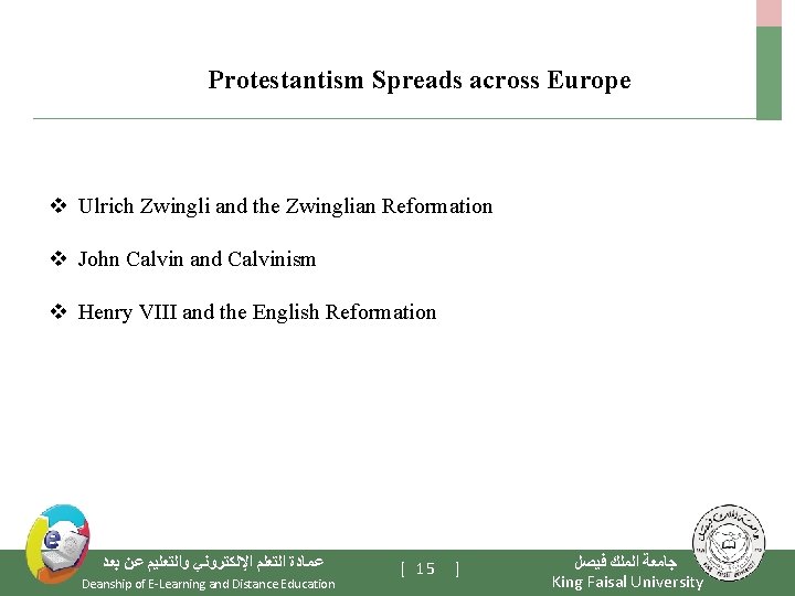 Protestantism Spreads across Europe v Ulrich Zwingli and the Zwinglian Reformation v John Calvin