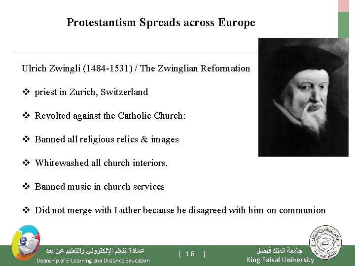 Protestantism Spreads across Europe Ulrich Zwingli (1484 -1531) / The Zwinglian Reformation v priest