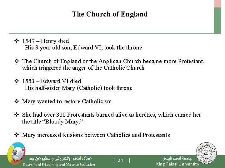 The Church of England v 1547 – Henry died His 9 year old son,