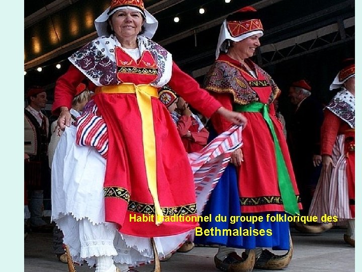 Habit traditionnel du groupe folklorique des Bethmalaises 