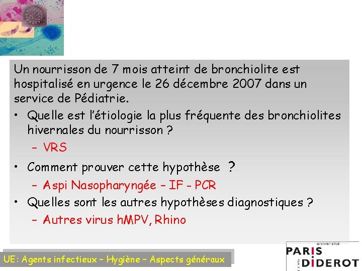 Un nourrisson de 7 mois atteint de bronchiolite est hospitalisé en urgence le 26