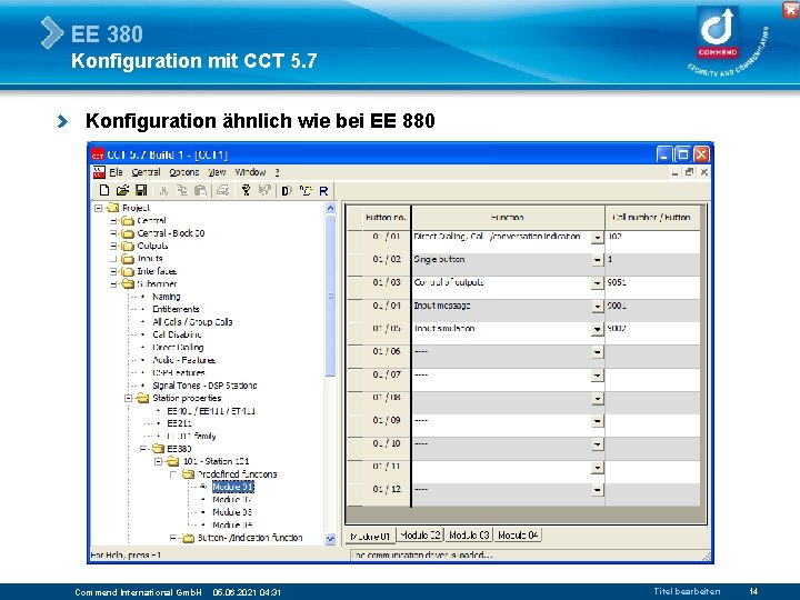 EE 380 Konfiguration mit CCT 5. 7 Konfiguration ähnlich wie bei EE 880 Commend