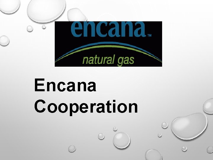 Encana Cooperation 