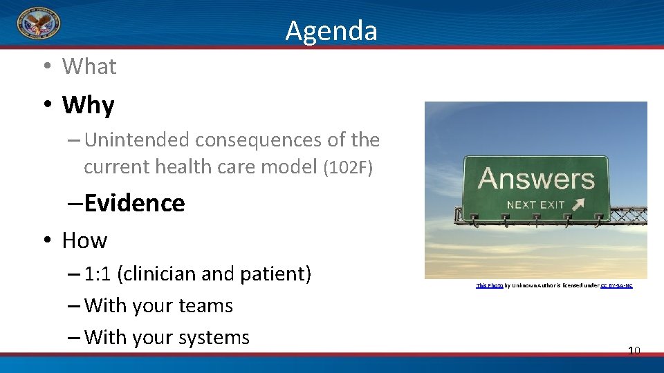 Agenda • What • Why – Unintended consequences of the current health care model