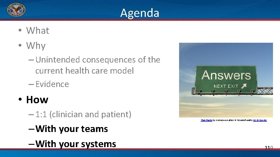 Agenda • What • Why – Unintended consequences of the current health care model