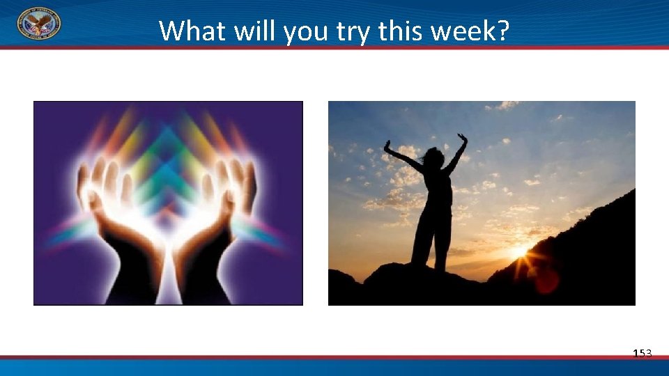 What will you try this week? 153 