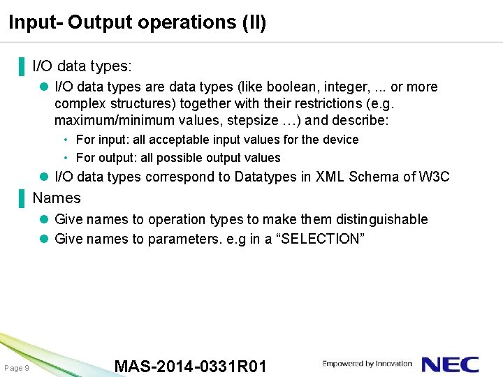 Input- Output operations (II) ▐ I/O data types: l I/O data types are data