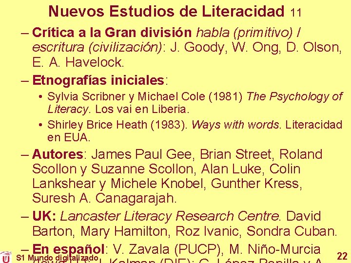 Nuevos Estudios de Literacidad 11 – Crítica a la Gran división habla (primitivo) / Nuevos Estudios de Literacidad 11 – Crítica a la Gran división habla (primitivo) /