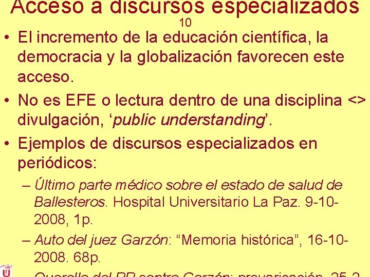 Acceso a discursos especializados 10 • El incremento de la educación científica, la democracia Acceso a discursos especializados 10 • El incremento de la educación científica, la democracia
