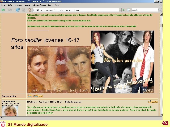 Foro neolite: jóvenes 16 -17 años S 1 Mundo digitalizado 43 43 Foro neolite: jóvenes 16 -17 años S 1 Mundo digitalizado 43 43
