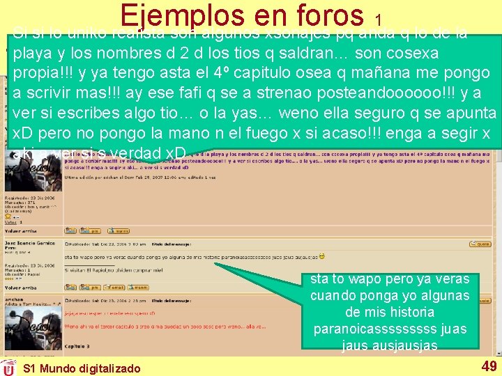 Ejemplos en foros 1 Si si lo uniko realista son algunos xsonajes pq anda Ejemplos en foros 1 Si si lo uniko realista son algunos xsonajes pq anda