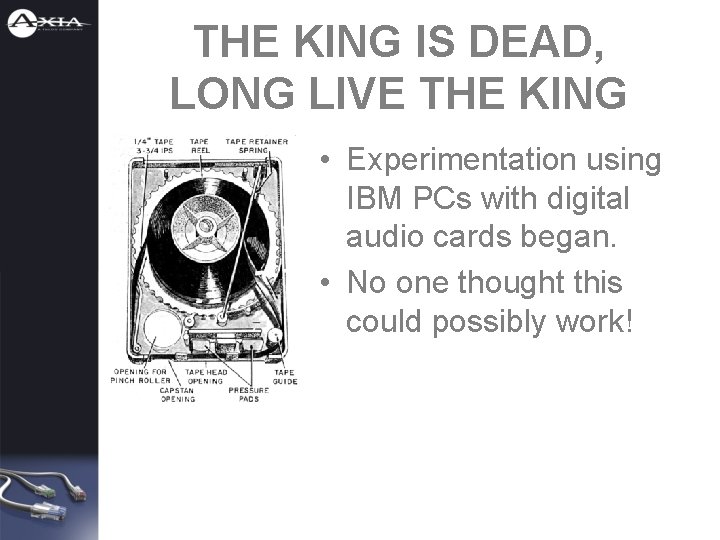 THE KING IS DEAD, LONG LIVE THE KING • Experimentation using IBM PCs with