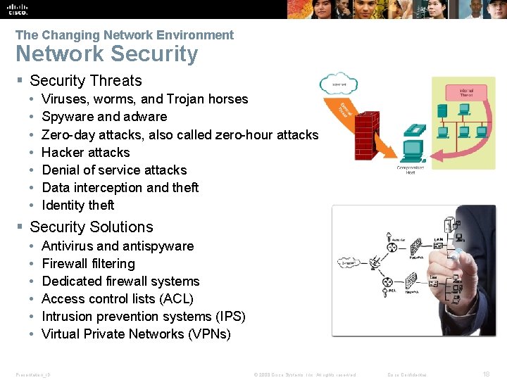 The Changing Network Environment Network Security § Security Threats • • Viruses, worms, and The Changing Network Environment Network Security § Security Threats • • Viruses, worms, and
