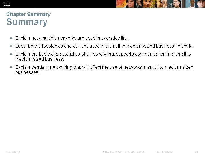 Chapter Summary § Explain how multiple networks are used in everyday life. § Describe Chapter Summary § Explain how multiple networks are used in everyday life. § Describe