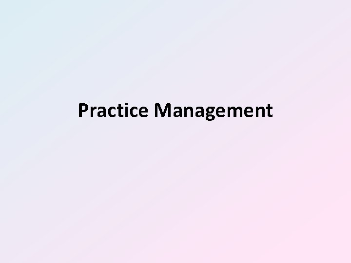 Practice Management 