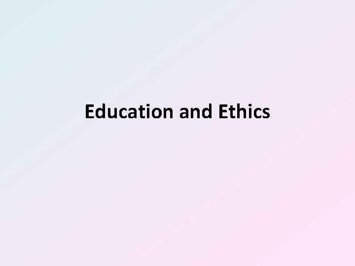 Education and Ethics 