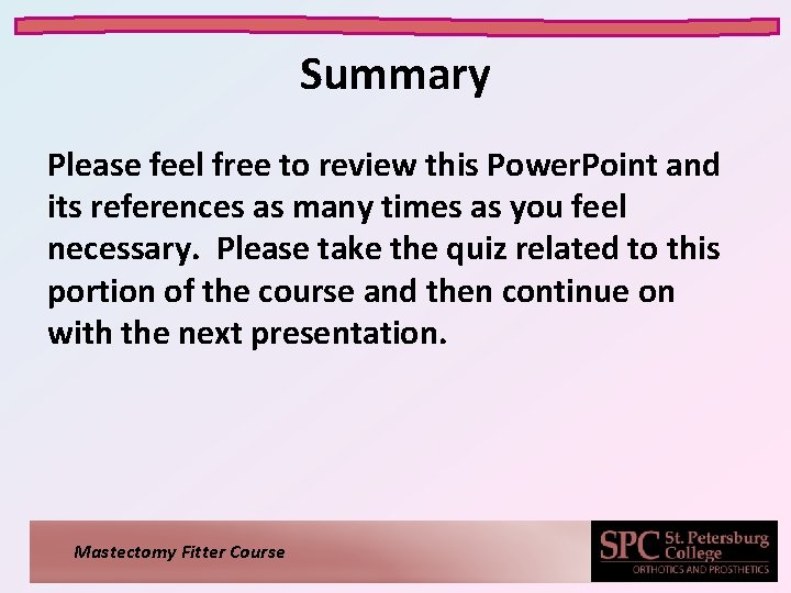 Summary Please feel free to review this Power. Point and its references as many