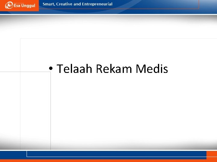  • Telaah Rekam Medis 