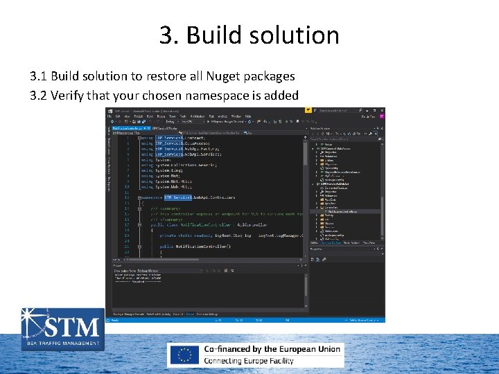 3. Build solution 3. 1 Build solution to restore all Nuget packages 3. 2