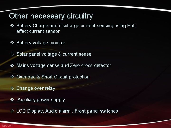 Other necessary circuitry v Battery Charge and discharge current sensing using Hall effect current