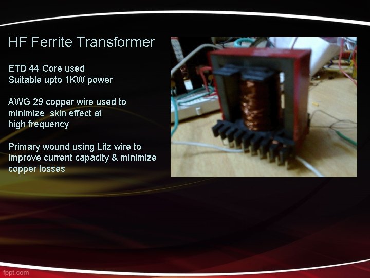 HF Ferrite Transformer ETD 44 Core used Suitable upto 1 KW power AWG 29