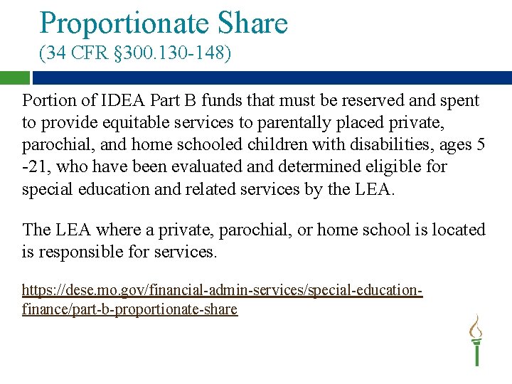 Proportionate Share (34 CFR § 300. 130 -148) Portion of IDEA Part B funds