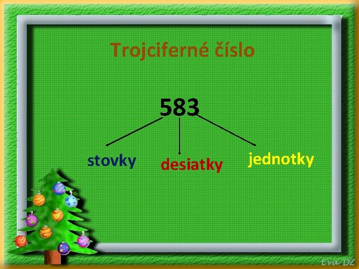 Trojciferné číslo 583 stovky desiatky jednotky 