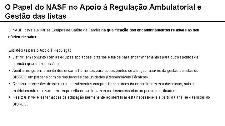 O Papel do NASF no Apoio à Regulação Ambulatorial e Gestão das listas O