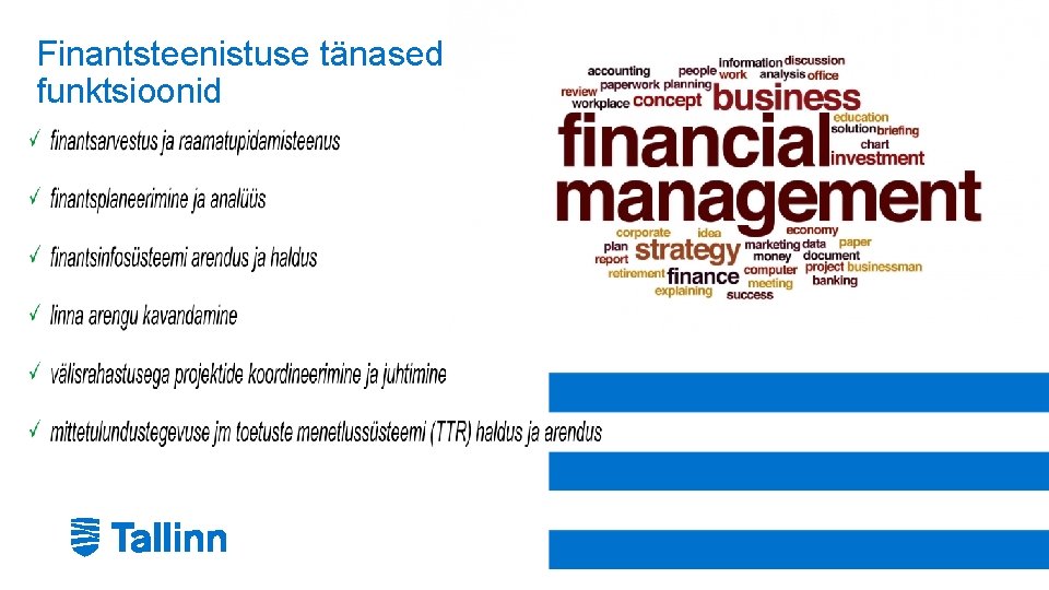 Finantsteenistuse tänased funktsioonid 