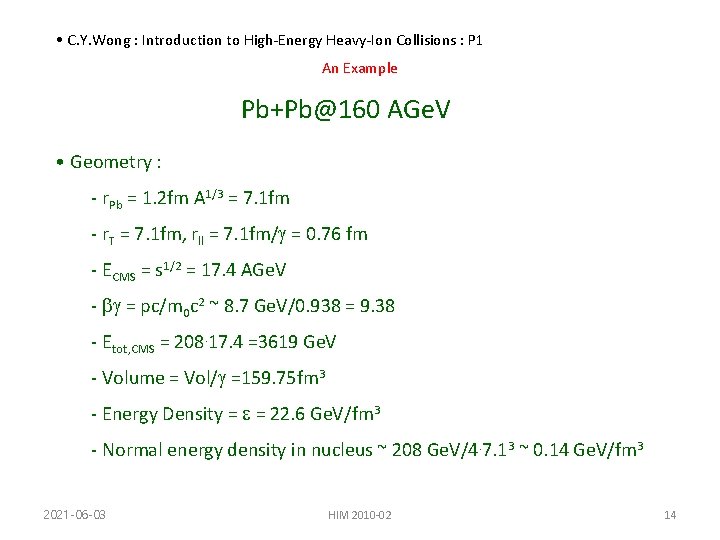  • C. Y. Wong : Introduction to High-Energy Heavy-Ion Collisions : P 1