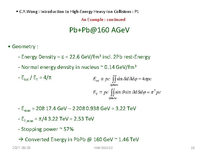  • C. Y. Wong : Introduction to High-Energy Heavy-Ion Collisions : P 1