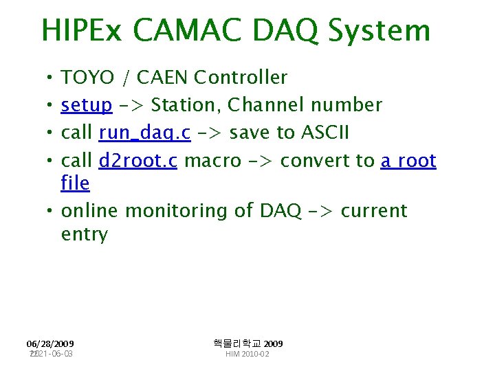 HIPEx CAMAC DAQ System • TOYO / CAEN Controller • setup -> Station, Channel