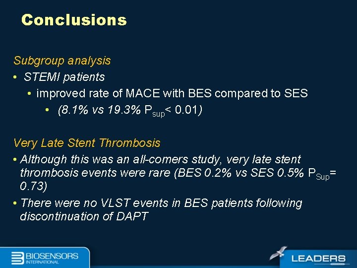 Conclusions Subgroup analysis • STEMI patients • improved rate of MACE with BES compared