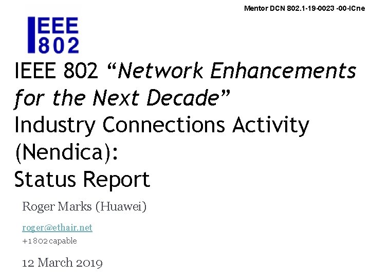 Mentor DCN 802. 1 -19 -0023 -00 -ICne 1 IEEE 802 “Network Enhancements for