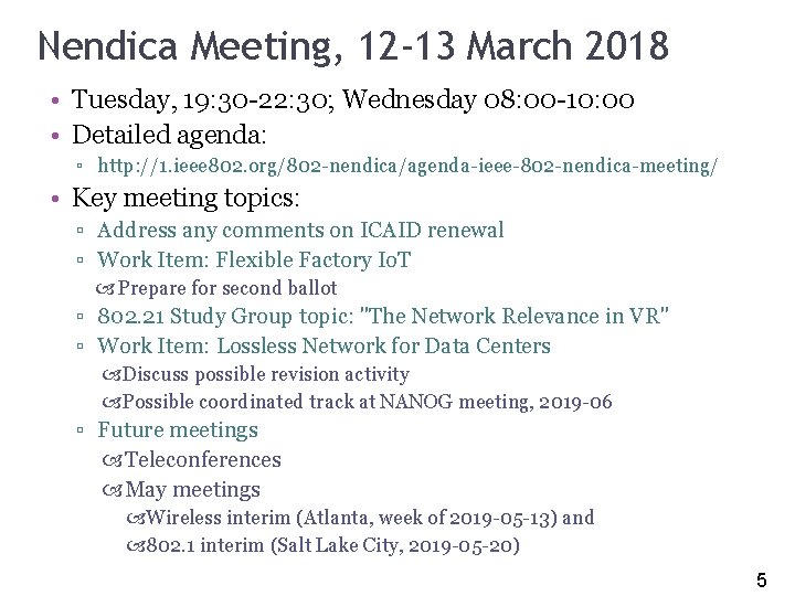 Nendica Meeting, 12 -13 March 2018 5 • Tuesday, 19: 30 -22: 30; Wednesday