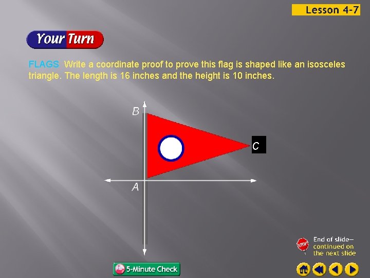 FLAGS Write a coordinate proof to prove this flag is shaped like an isosceles