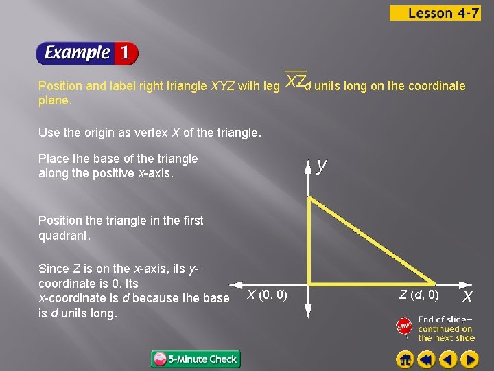 Position and label right triangle XYZ with leg plane. d units long on the
