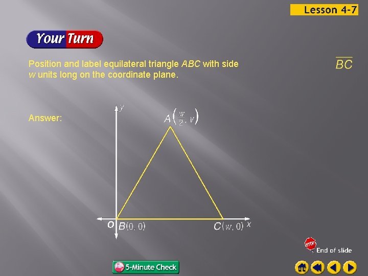 Position and label equilateral triangle ABC with side w units long on the coordinate