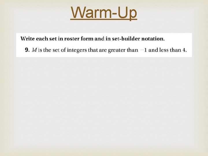 Warm-Up Warm-Up