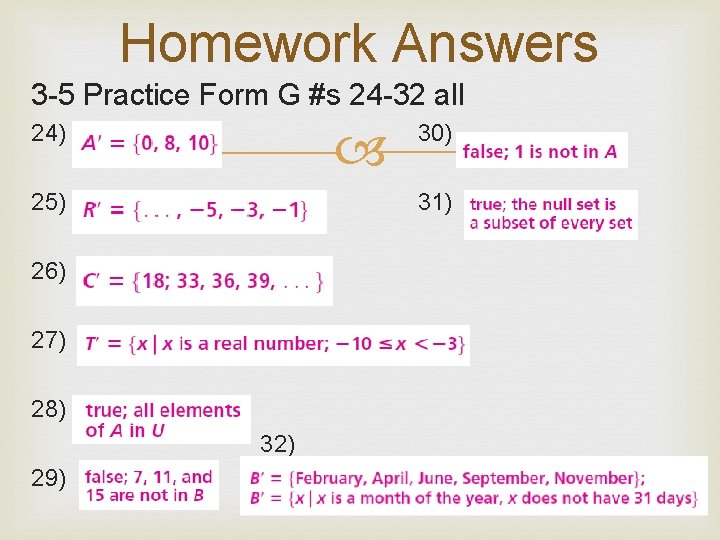 Homework Answers 3 -5 Practice Form G #s 24 -32 all 24) 25) 31) Homework Answers 3 -5 Practice Form G #s 24 -32 all 24) 25) 31)