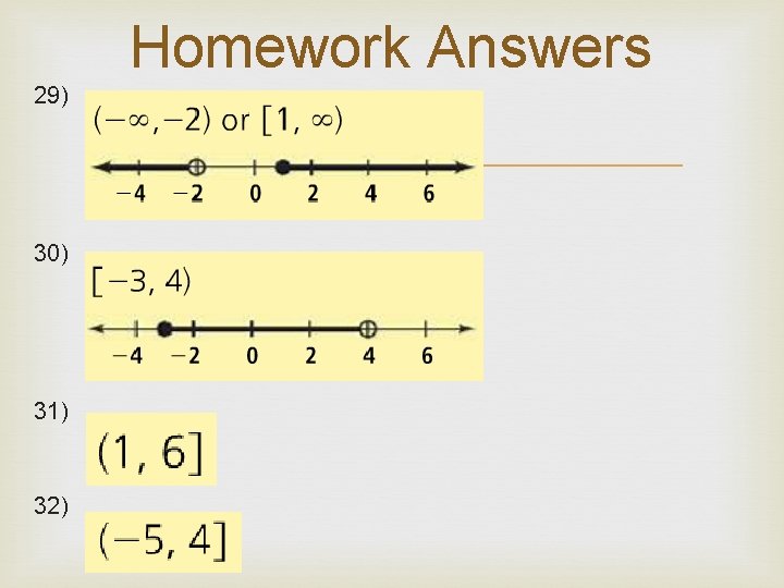 Homework Answers 29) 30) 31) 32) Homework Answers 29) 30) 31) 32)